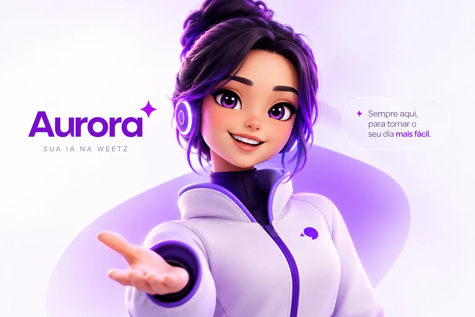 Aurora, a IA do Weetz, de braço estendido. “Sempre aqui, para tornar o seu dia mais fácil.”